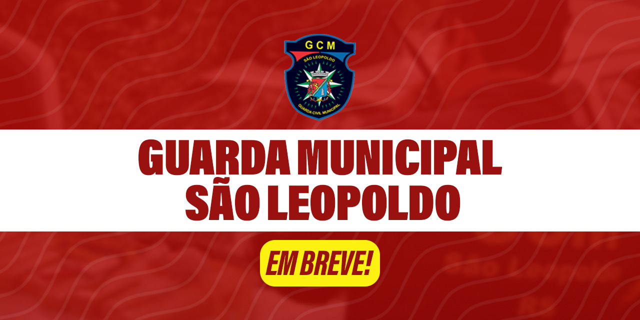 GUARDA MUNICIPAL DE SÃO LEOPOLDO